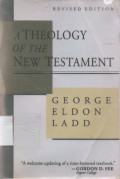 A Theology of the New Testament