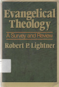 Evangelical Theology A Survey and Review