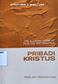 Pelajaran Singkat Teologi Sistematika: PRIBADI KRISTUS
