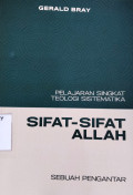 Pelajaran Singkat Teologi Sistematika: SIFAT-SIFAT ALLAH
