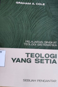 Pelajaran Singkat Teologi Sistematika: TEOLOGI YANG SETIA