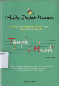 Anda Dapat Menari Tanpa Musik