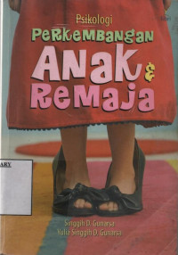 Psikologi Perkembangan Anak dan Remaja