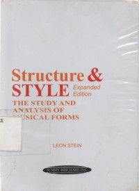 Structure & Style Expanded Edition : the study and analysis of musical forms